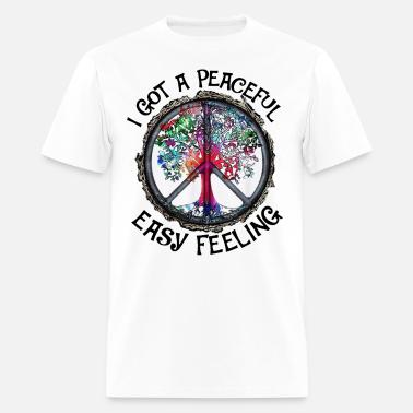 I Got A Peaceful Easy Feeling Hippie Funny' Men's T-Shirt | Spreadshirt